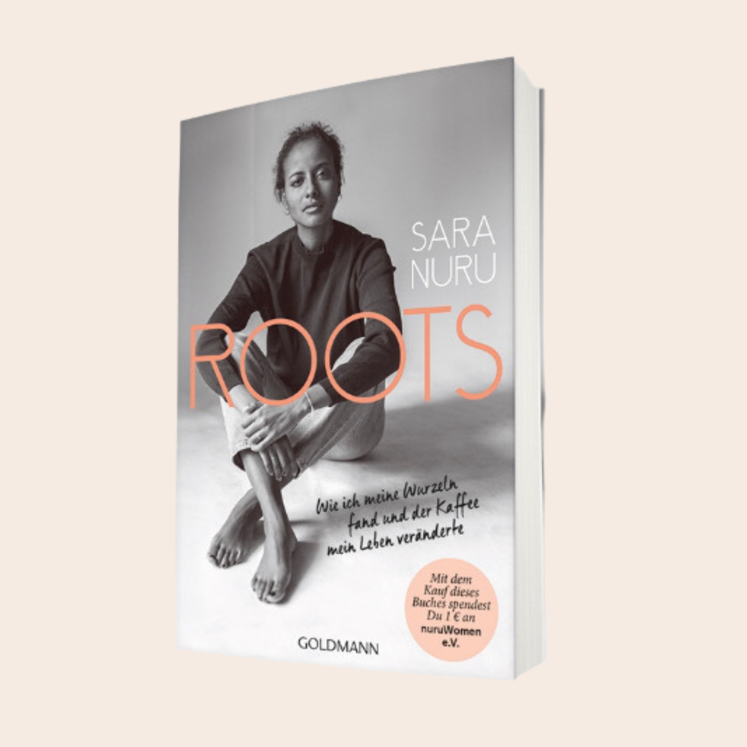 ROOTS: Wie ich meine Wurzeln fand und der Kaffee mein Leben veränderte - Buch von Sara Nuru